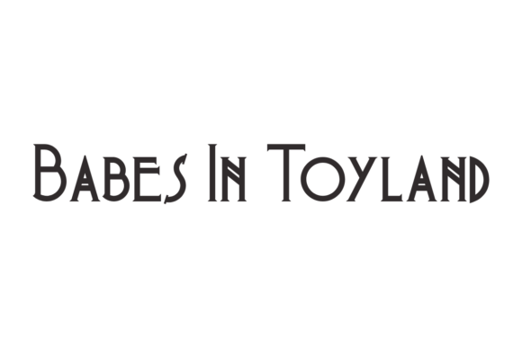 Babes in Toyland Font for Business Branding