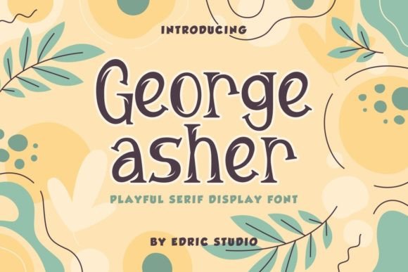 George Asher: A Thoughtful Serif for Branding and Design