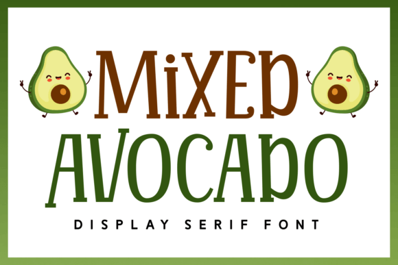 Mixed Avocado: A Playful Serif Typeface for Editorial Design